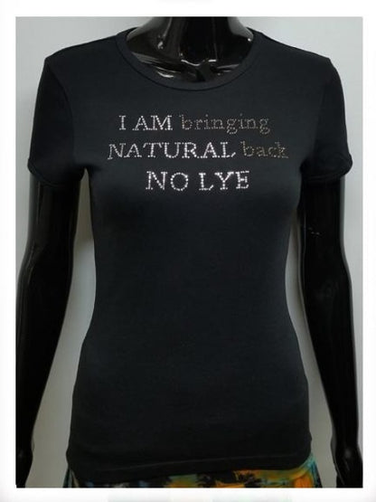 I am bringing natural back no lye-T Shirt-SanJules